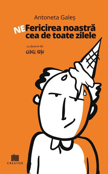 Cartea Ne-fericirea noastra cea de toate zilele - Antoneta Gales de Ne-fericirea noastra cea de toate zilele - Antoneta Gales