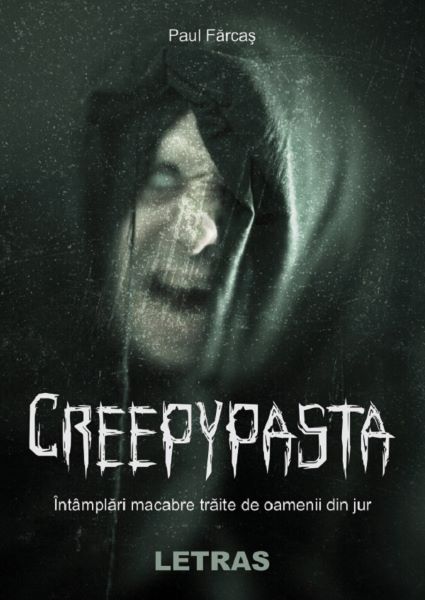 Cartea Creepypasta - Paul Farcas de Paul Farcas