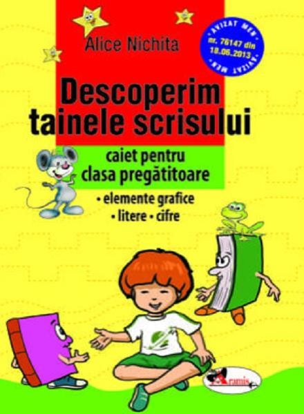 Cartea Descoperim tainele scrisului - Clasa pregatitoare - Caiet - Alice Nichita de Alice Nichita