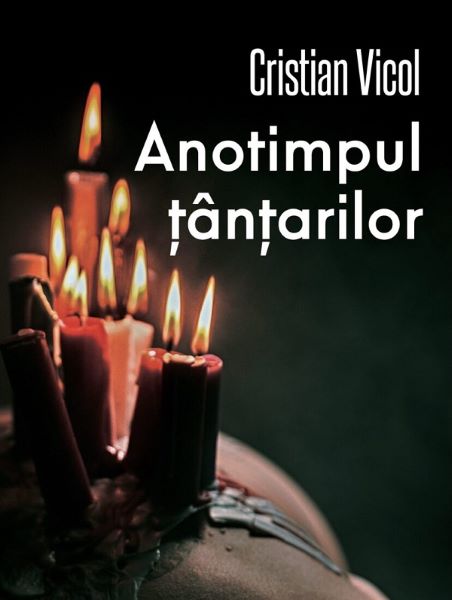 Cartea Anotimpul tantarilor - Cristian Vicol de Cristian Vicol