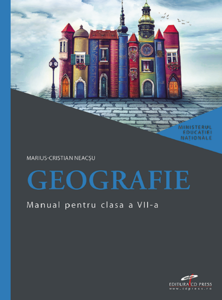 Cartea Geografie - Clasa 7 - Manual - Marius-Cristian Neacsu de Marius-Cristian Neacsu