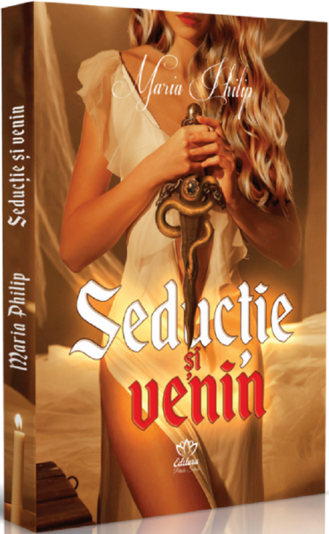 Cartea Seductie si venin - Maria Philip de Maria Philip