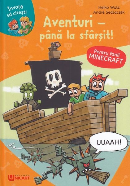 Cartea Minecraft. Aventuri: Pana la sfarsit - Heiko Wolz, Andre Sedlaczek de Minecraft. Aventuri: Pana la sfarsit - Heiko Wolz, Andre Sedlaczek