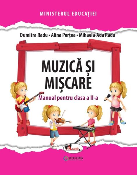 Cartea Muzica si miscare - Clasa 2 - Manual - Dumitra Radu, Alina Pertea de Dumitra Radu