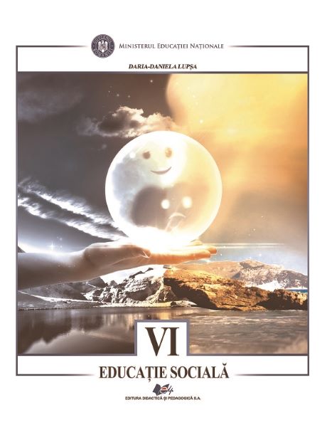 Cartea Educatie sociala - Clasa 6 - Manual - Daria-Daniela Lupsa de Educatie sociala - Clasa 6 - Manual - Daria-Daniela Lupsa