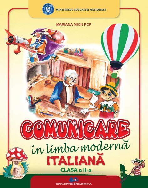 Cartea Comunicare in limba moderna italiana - Clasa 2 - Manual - Mariana Mion Pop de Ion Pop