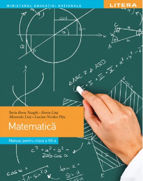 Cartea Matematica - Clasa 7 - Manual - Sorin Doru Noaghi, Dorin Lint de Dorin Lint