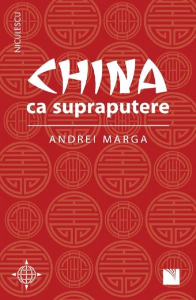 Cartea China ca supraputere - Andrei Marga de Andrei Marga