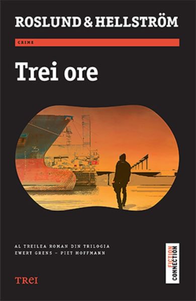 Cartea Trei ore - Anders Roslund, Borge Hellstrom de Borge Hellstrom