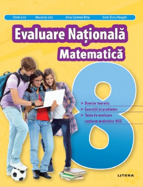 Cartea Matematica - Clasa 8 - Evaluare Nationala - Dorin Lint, Maranda Lint de Dorin Lint