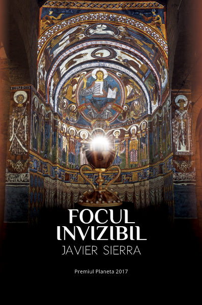 Cartea Focul invizibil - Javier Sierra de Javier Sierra