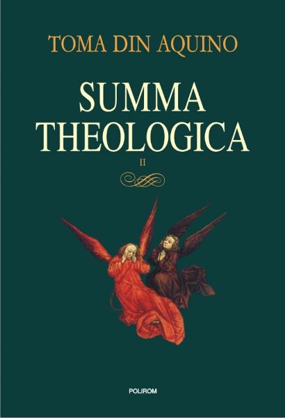 Cartea Summa theologica Vol.2 - Toma din Aquino de Summa theologica Vol.2 - Toma din Aquino