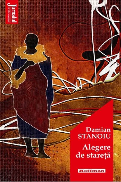 Cartea Alegere de stareta - Damian Stanoiu de Damian Stanoiu