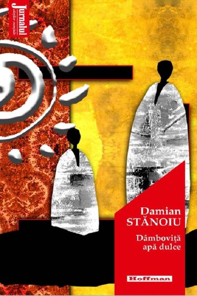 Cartea Dambovita, apa dulce - Damian Stanoiu de Damian Stanoiu