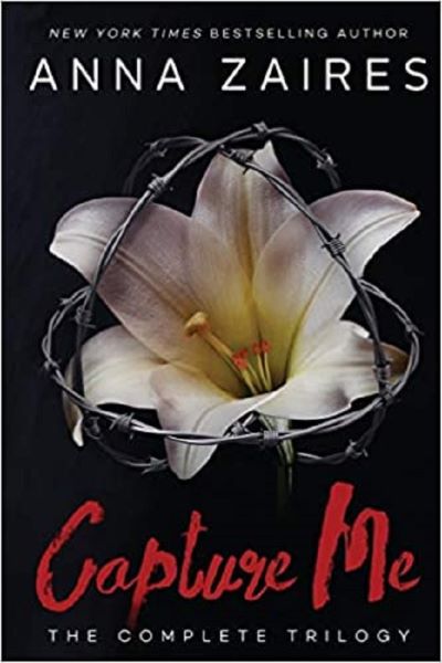 Cartea Capture Me: The Complete Trilogy - Anna Zaires, Dima Zales de Anna Zaires