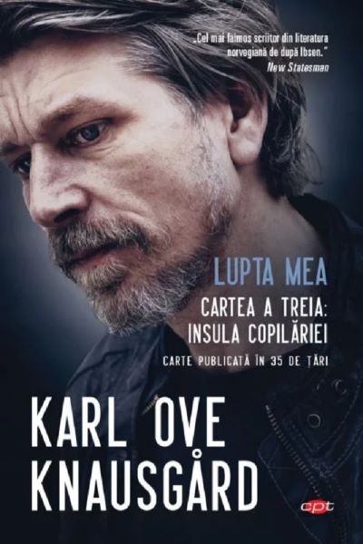 Cartea Lupta mea. Cartea a treia: Insula copilariei - Karl Ove Knausgard de Karl Ove Knausgard