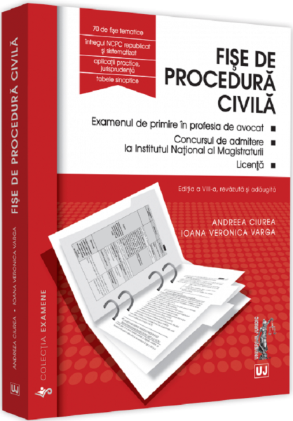 Cartea Fise de procedura civila Ed.8 - Andreea Ciurea, Ioana Veronica Varga de Fise de procedura civila Ed.8 - Andreea Ciurea, Ioana Veronica Varga