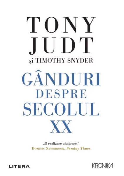 Cartea Ganduri despre secolul XX - Tony Judt de Tony Judt