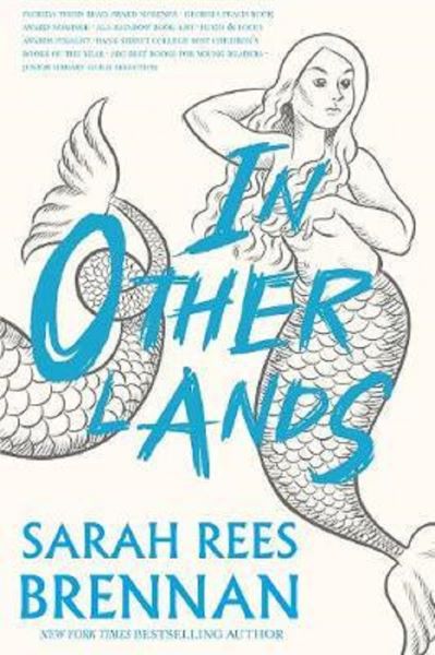 Cartea In Other Lands - Sarah Rees Brennan de Sarah Rees Brennan