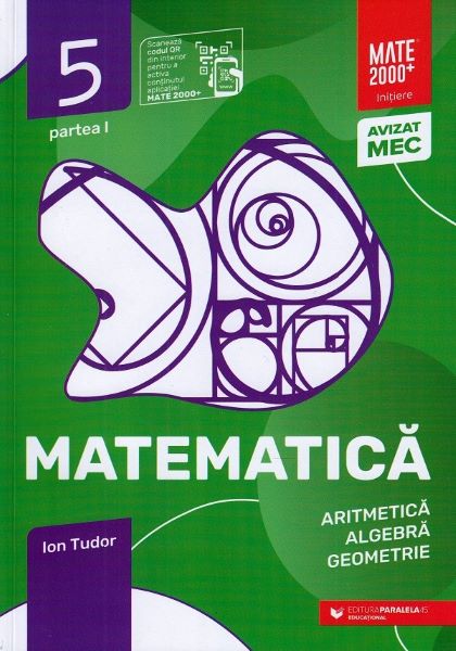 Cartea Matematica - Clasa 5 Partea 1 - Initiere - Ion Tudor de Ion Tudor
