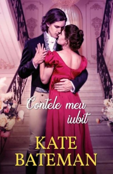 Cartea Contele meu iubit - Kate Bateman de Kate Bateman