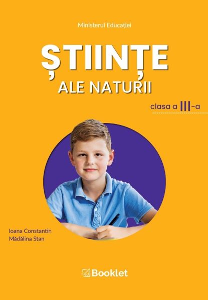 Cartea Stiinte ale naturii - Clasa 3 - Manual - Ioana Constantin, Madalina Stan de Stiinte ale naturii - Clasa 3 - Manual - Ioana Constantin, Madalina Stan