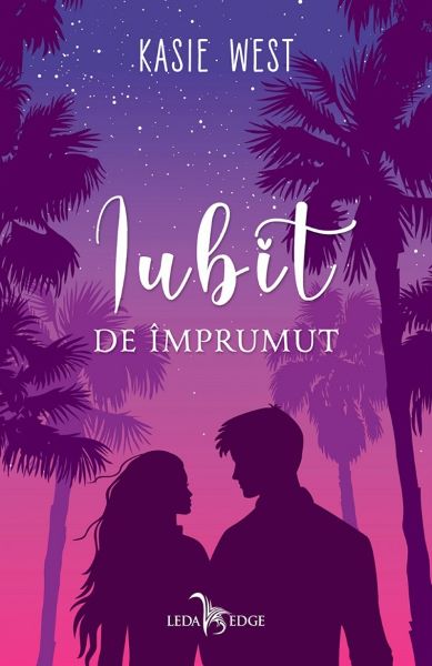 Cartea Iubit de imprumut - Kasie West de Iubit de imprumut - Kasie West