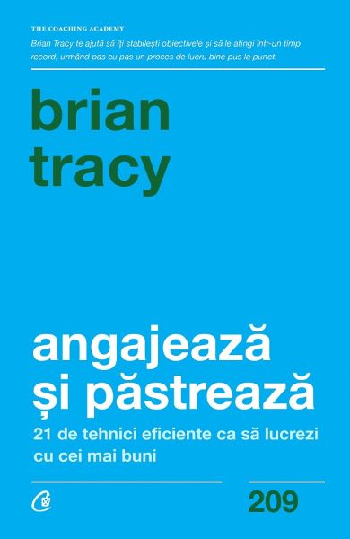 Cartea Angajeaza si pastreaza - Brian Tracy de Brian Tracy