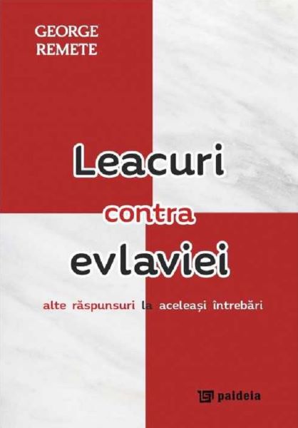Cartea Leacuri contra evlaviei Vol.2 - George Remete de Leacuri contra evlaviei Vol.2 - George Remete