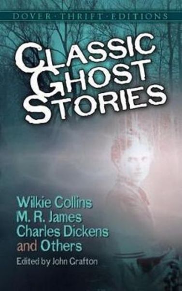 Cartea Classic Ghost Stories - Wilkie Collins, M. R. James de Wilkie Collins