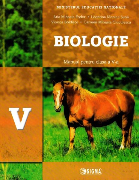 Cartea Biologie - Clasa 5 - Manual - Atia Mihaela Fodor, Leontina Monica Suna de Biologie - Clasa 5 - Manual - Atia Mihaela Fodor, Leontina Monica Suna