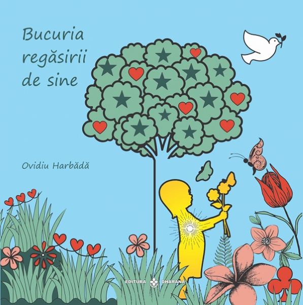 Cartea Bucuria regasirii de sine - Ovidiu Harbada de Bucuria regasirii de sine - Ovidiu Harbada
