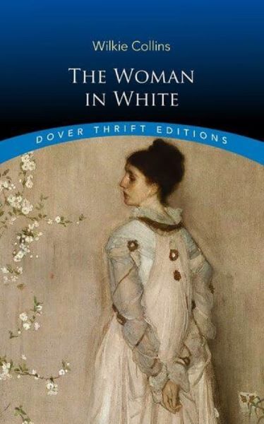 Cartea The Woman in White - Wilkie Collins de Wilkie Collins