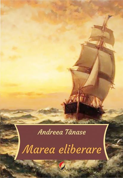 Cartea Marea eliberare - Andreea Tanase de Andreea Tanase