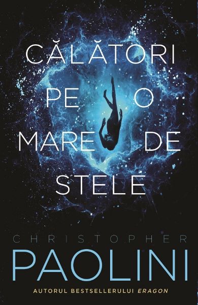 Cartea Calatori pe o mare de stele - Christopher Paolini de Christopher Paolini