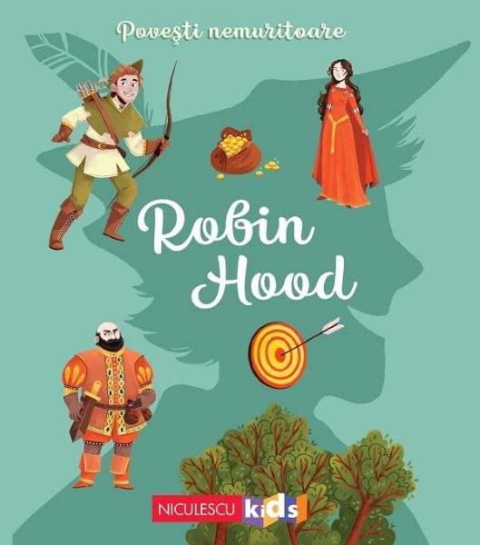 Cartea Povesti nemuritoare. Robin Hood - Charlotte Grossetete de Povesti nemuritoare. Robin Hood - Charlotte Grossetete