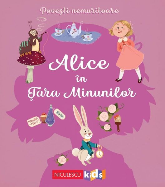 Cartea Povesti nemuritoare. Alice in Tara Minunilor - Mathilde Ray, Lewis Carroll de Lewis Carroll