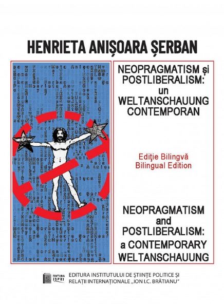 Cartea Neopragmatism si postliberalism - Henrieta Anisoara Serban de Neopragmatism si postliberalism - Henrieta Anisoara Serban