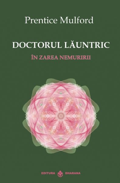 Cartea Doctorul launtric - Prentice Mulford de Prentice Mulford