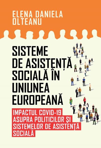 Cartea Sisteme de asistenta sociala in Uniunea Europeana - Elena Daniela Olteanu de Elena Daniela Olteanu