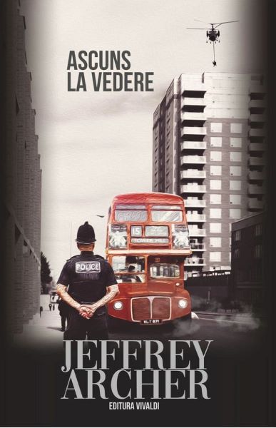Cartea Ascuns la vedere - Jeffrey Archer de Jeffrey Archer