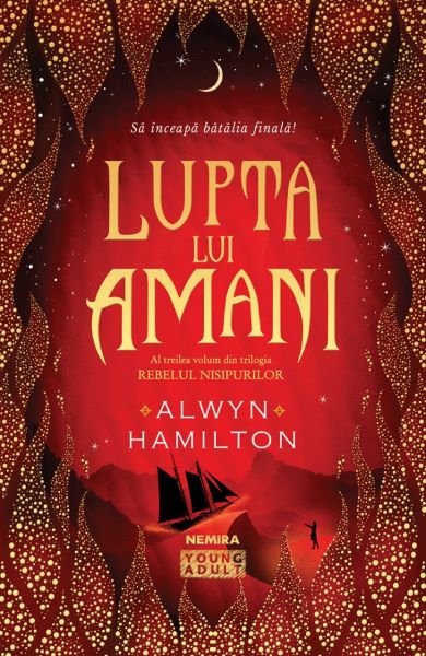 Cartea Lupta lui Amani. Trilogia Rebelul nisipurilor Vol.3 - Alwyn Hamilton de Alwyn Hamilton
