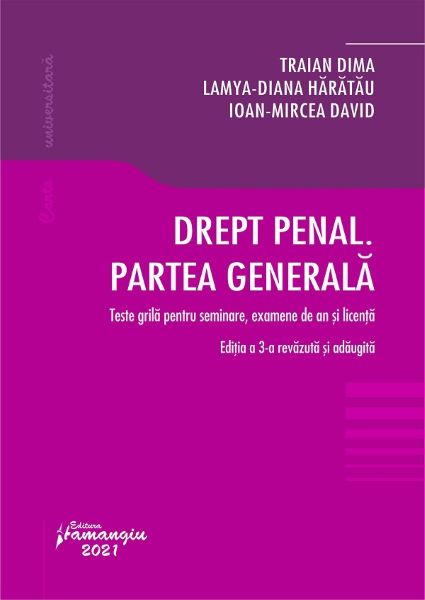 Cartea Drept penal. Partea generala Ed.3 - Traian Dima, Lamya-Diana Baratau de Traian Dima
