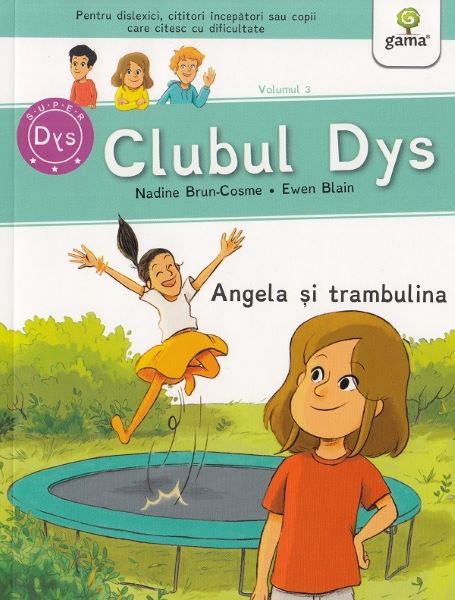 Cartea Clubul Dys. Angela si trambulina - Nadine Brun-Cosme de Nadine Brun-Cosme