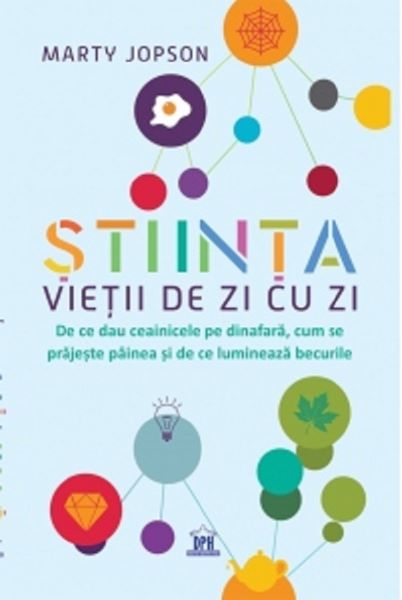 Cartea Stiinta vietii de zi cu zi - Marty Jopson de Marty Jopson