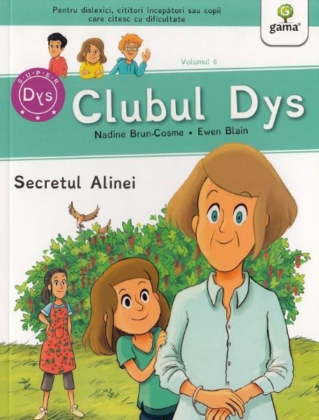 Cartea Clubul Dys. Secretul Alinei - Nadine Brun-Cosme de Nadine Brun-Cosme