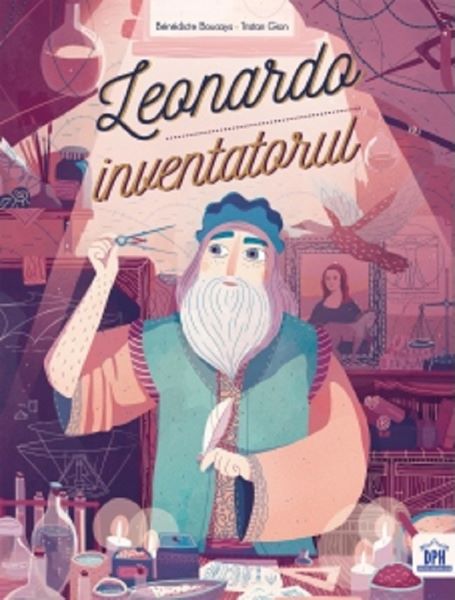 Leonardo inventatorul, Benedicte Boucays – copertă