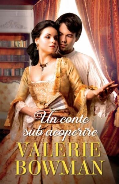Cartea Un conte sub acoperire - Valerie Bowman de Un conte sub acoperire - Valerie Bowman