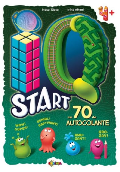 Cartea IQ start +4 ani cu 70 autocolante - Inesa Tautu, Irina Afteni de IQ start +4 ani cu 70 autocolante - Inesa Tautu, Irina Afteni