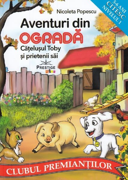 Cartea Aventuri din ograda. Catelusul Toby si prietenii sai - Nicoleta Popescu de Nicoleta Popescu